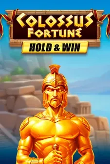 Colossus Fortune Hold & Win